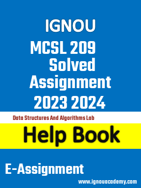 IGNOU MCSL 209 Solved Assignment 2023 2024
